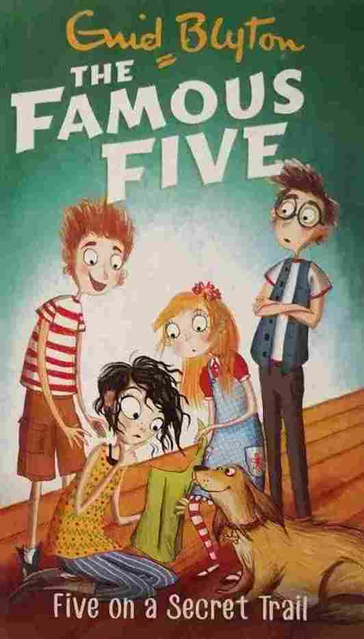 FAMOUS FIVE: 15:Five on a Secret Trail (Paperback) - Enid Blyton