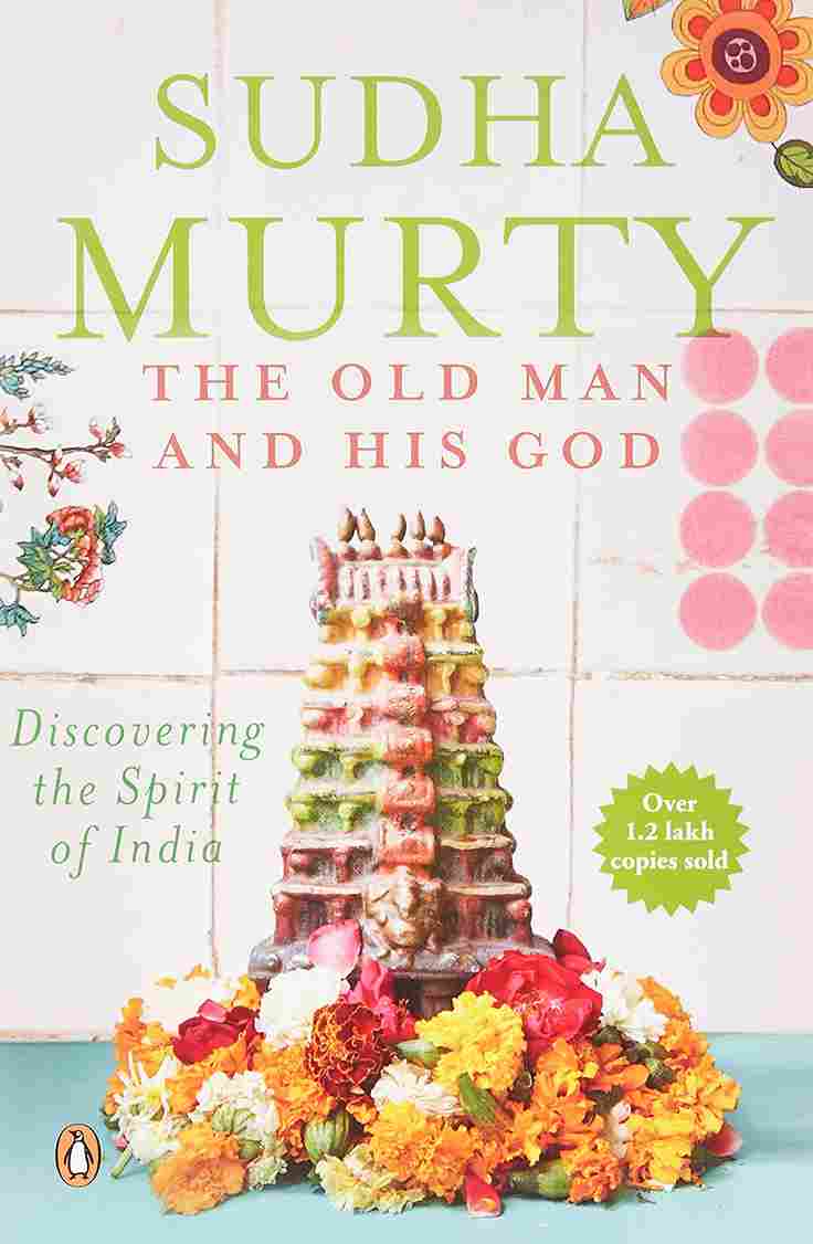 The Old Man and His God (Paperback) - Sudha Murthy - 99BooksStore