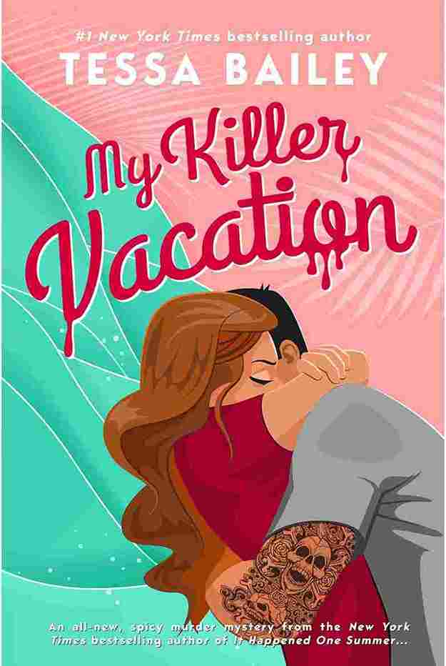 My Killer Vacation (Paperback) – Tessa Bailey