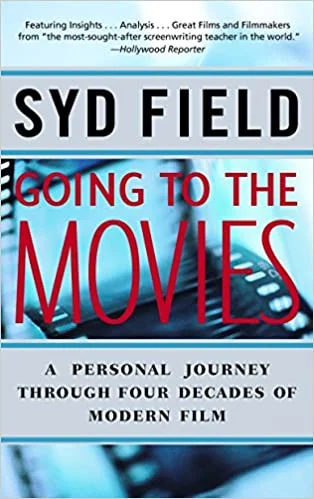 Going to the Movies (Paperback) - Syd Field