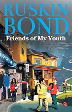Friends of my youth (Paperback) - Ruskin Bond