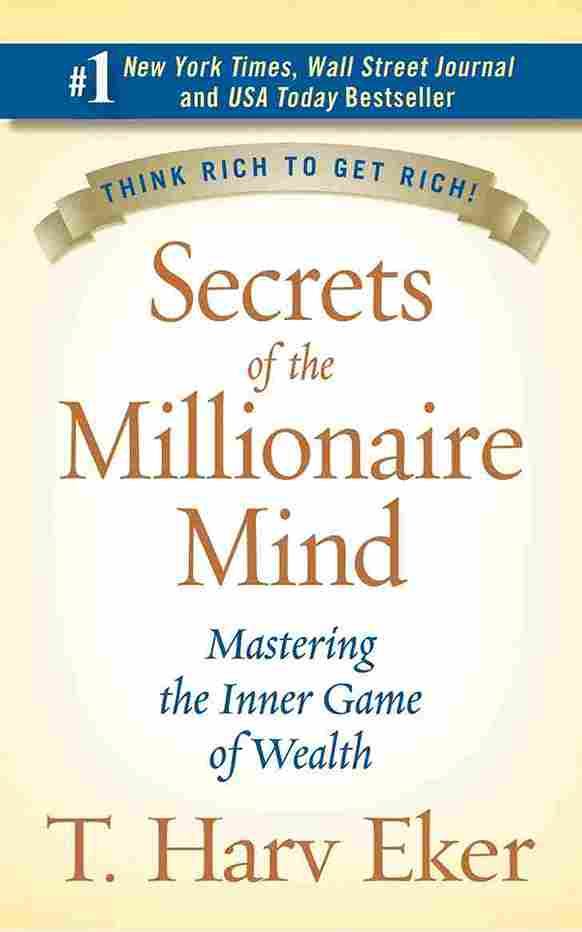 SECRETS OF THE MILLIONAIRE MIND (Paperback)-T. HARV EKER