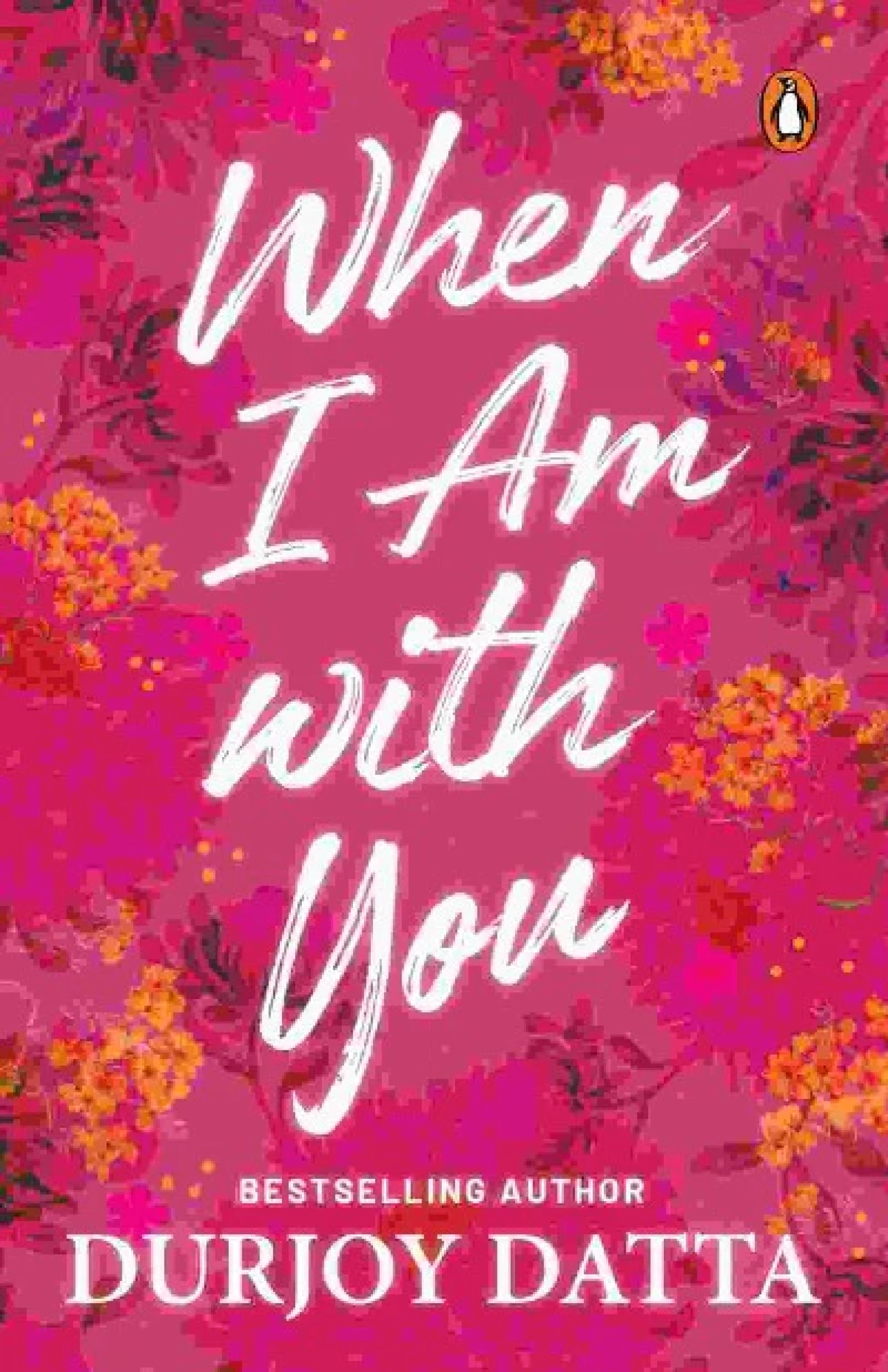 When I Am With You (Paperback) - Durjoy Datta