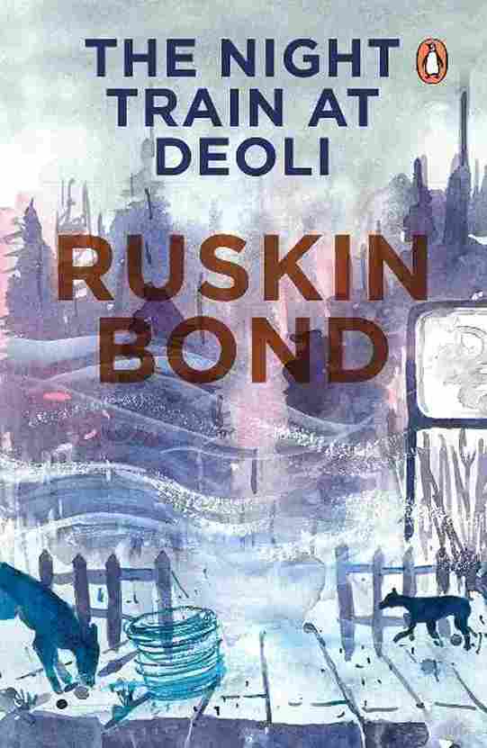 The Night Train at Deoli and Other Stories (Paperback) – Ruskin Bond