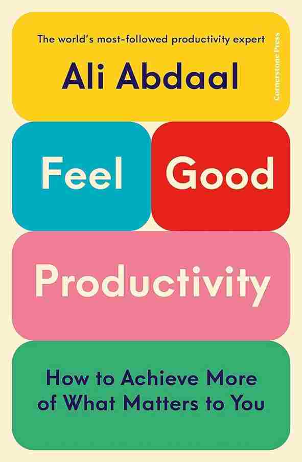 Feel-Good Productivity ( Paperback ) - Ali Abdaal