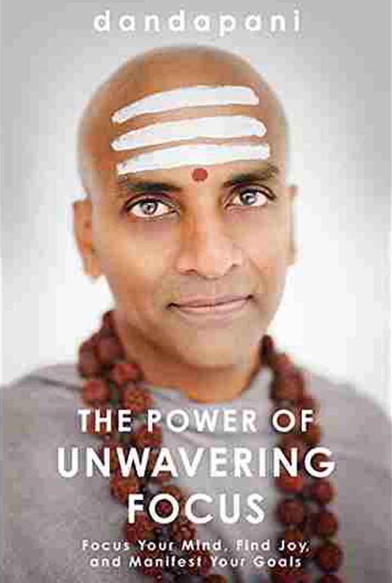 The Power of Unwavering Focus (Paperback)- Dandapani