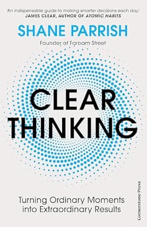 Clear Thinking (Paperback) by Shane Parrish