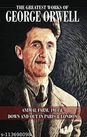 The Greatest Work of George Orwell by George Orwell