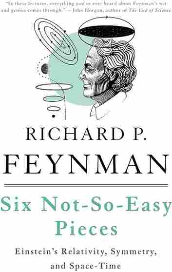 Six Easy Pieces (Paperback) - Richard P. Feynman