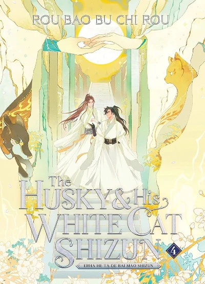 Husky & His White Cat Shizun Vol 4 : by Rou Bao Bu Chi Rou