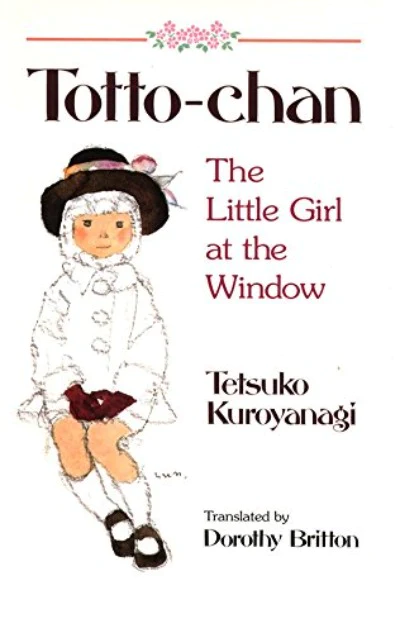 Totto-Chan: The Little Girl at the Window Paperback by Tetsuko Kuroyanagi