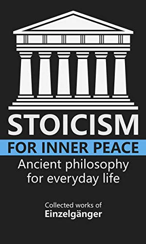 Stoicism for Inner Peace (Paperback) by Fleur Marie Vaz, Einzelgänger