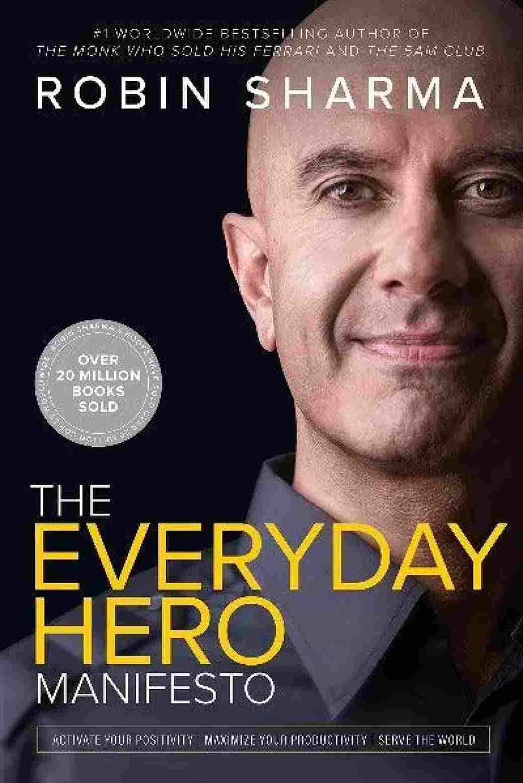 The Everyday Hero Manifesto (Paperback) - Robin Sharma