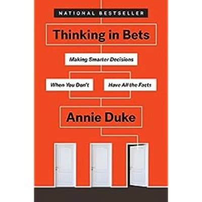 Thinking in Bets (Paperback) by Annie Duke (Author)
