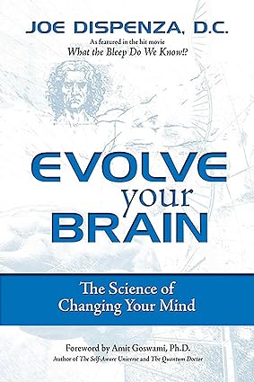 Evolve Your Brain (Paperback)- Joe Dispenza
