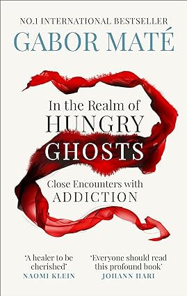 In the Realm of Hungry Ghosts (Paperback) - Gabor Mate