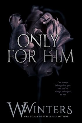 Only For Him (Paperback )- W Winters