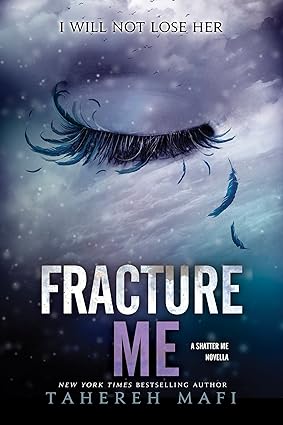 Fracture Me (Paperback) - Tahereh Mafi