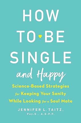 How to Be Single and Happy(Paperback)-  Jennifer Taitz