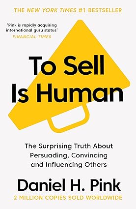 To Sell Is Human (Paperback) -  Daniel H. Pink