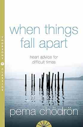 When Things Fall Apart (Paperback) -  Pema Chödrön
