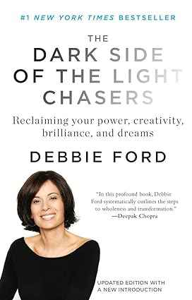 Dark Side Of The Light Chasers (Paperback) -  Debbie Ford