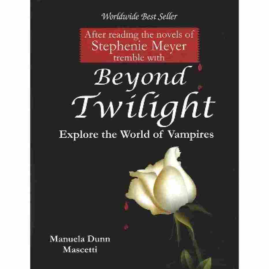 Beyond Twilight Explore The World of Vampires (Hardcover)-Pentagon Press