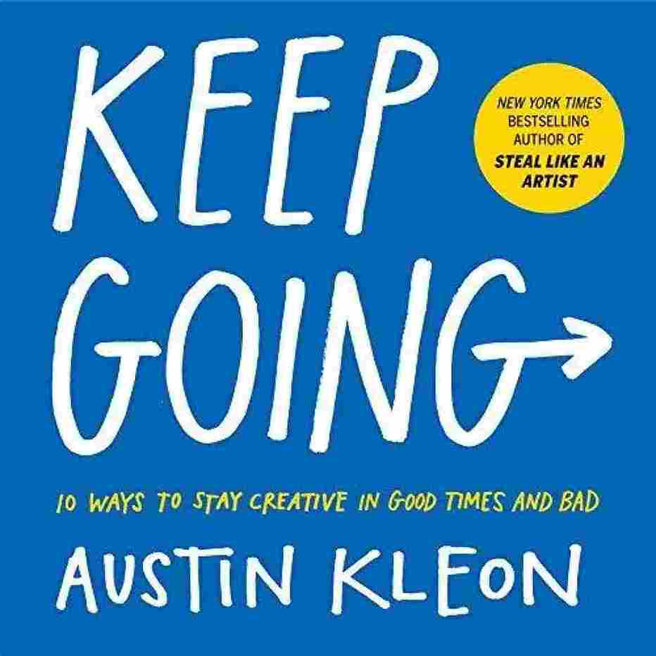 Keep Going (Paperback)- Austin Kleon