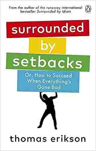 Surrounded by Setbacks (Paperback)- Thomas Erikson