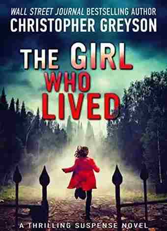 The Girl Who Lived (Paperback) - Christopher Greyson