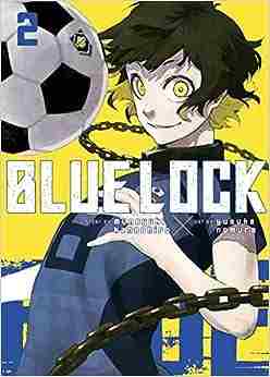 Blue Lock vol. 2 (Paperback)- Muneyuki Kaneshiro, Yusuke Nomura