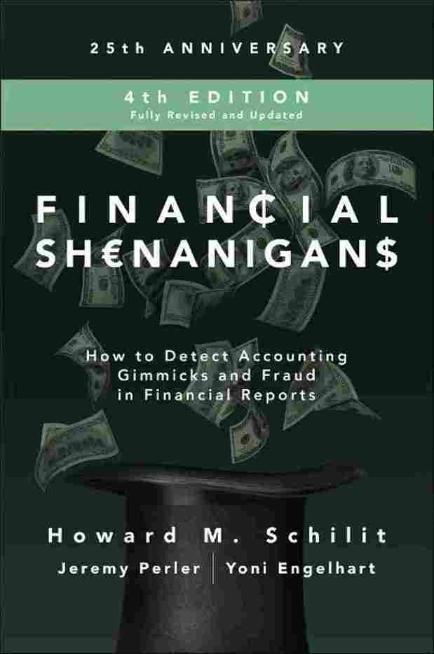 Financial Shenanigans, Fourth Edition (Hardcover) - Howard M. Schilit, Jeremy Perler, Yoni Engelhart