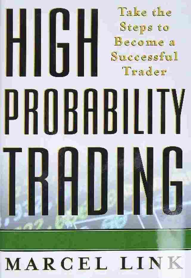 High Probability Trading (Paperback) -  Marcel Link