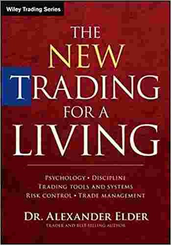 The New Trading for a Living (Hardcover) - Alexander Elders