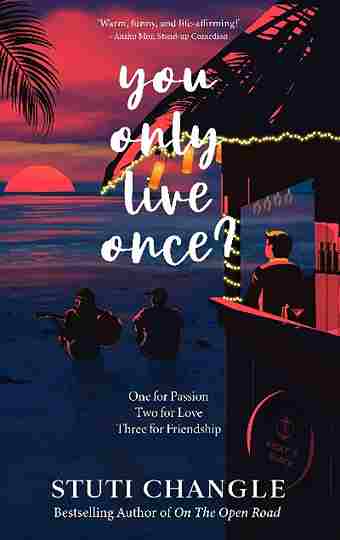 You Only Live Once (Paperback) - Stuti Changle