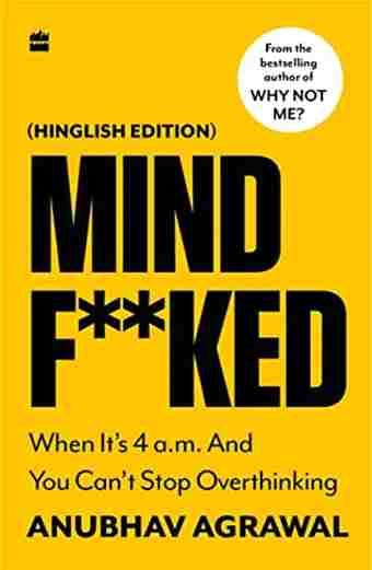 Mindfucked (Paperback) - Anubhav Agrawal