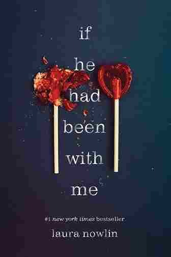 If He Had Been with Me (Paperback) - Laura Nowlin