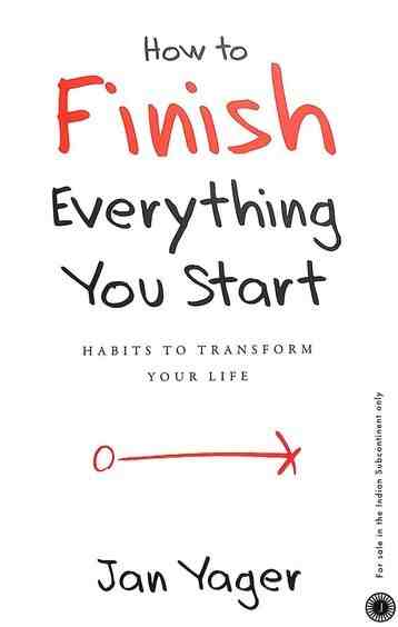 How to Finish Everything You Start (Paperback)- Jan Yager