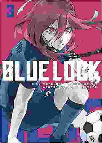 Blue Lock vol. 3 (Paperback)- Muneyuki Kaneshiro, Yusuke Nomura