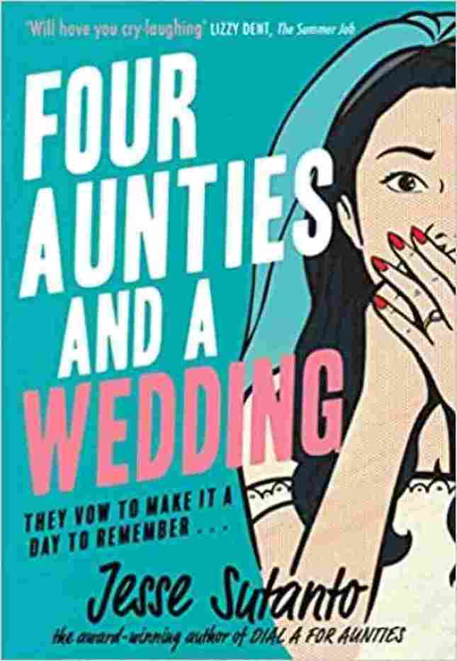 Four Aunties and a Wedding (Paperback) - Jesse Sutanto