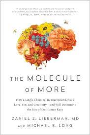 The Molecule of More (Paperback) by Daniel Z. Lieberman, Michael E. Long