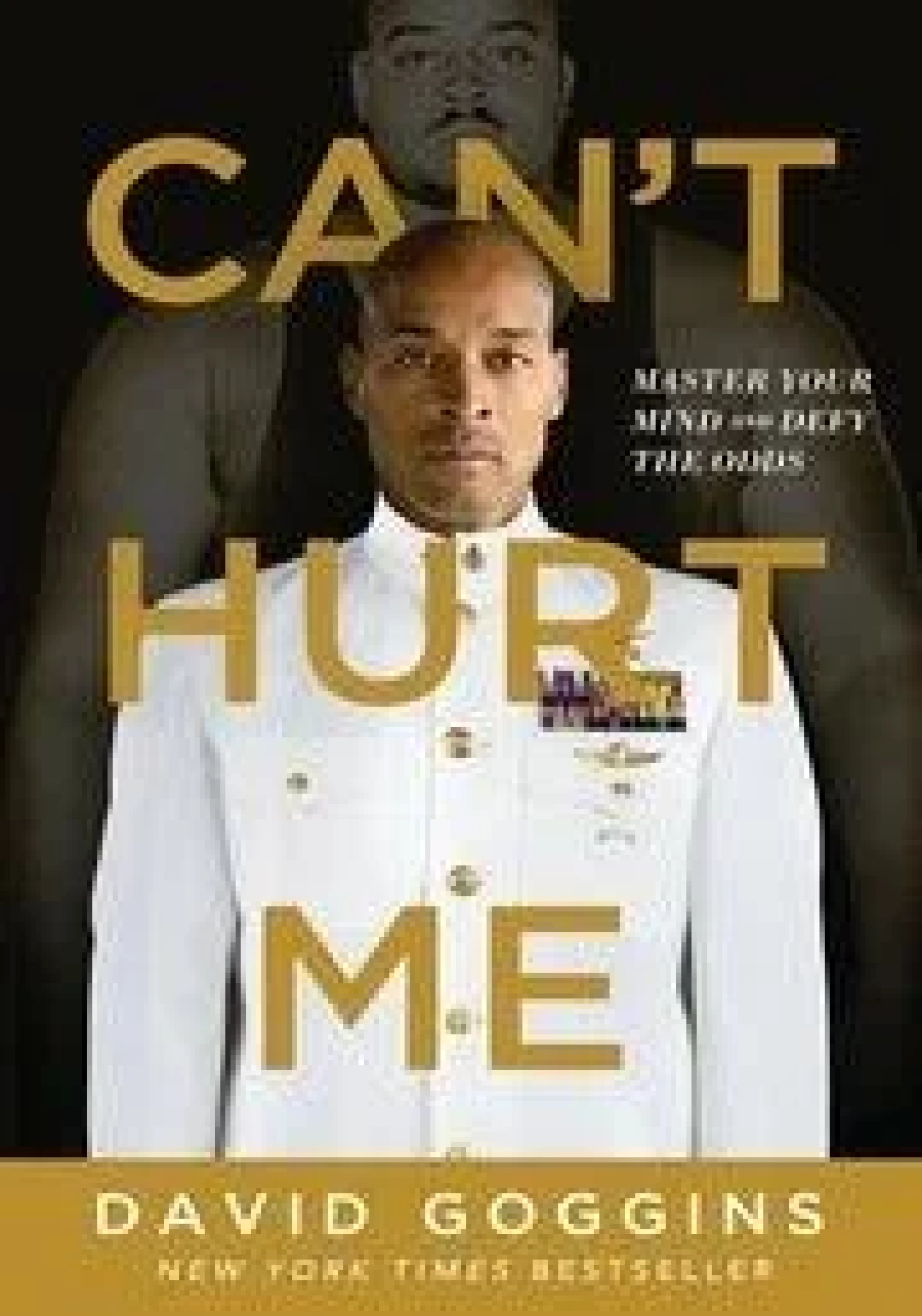 Can't Hurt Me: Master Your Mind and Defy the Odds (Paperback) - David Goggins - 99BooksStore