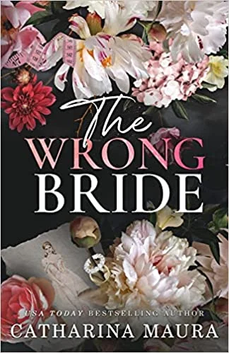 The Wrong Bride (Paperback) - Catharina Maura