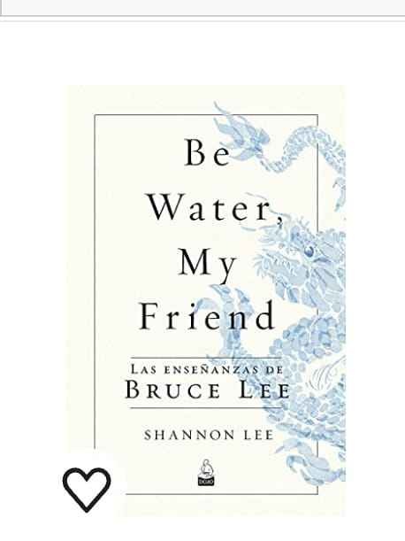 Be Water, My Friend (Paperback) - Shannon Lee