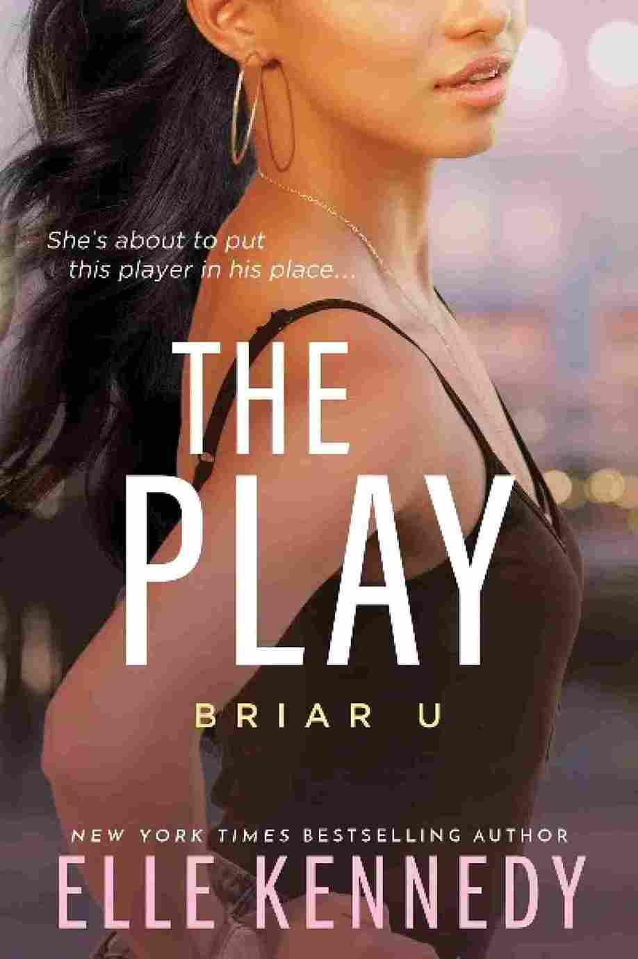 The Play: 3 (Briar U) (Paperback) – Elle Kennedy