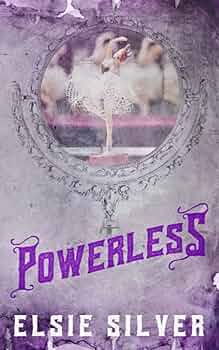 Powerless (Paperback)- Elsie Silver