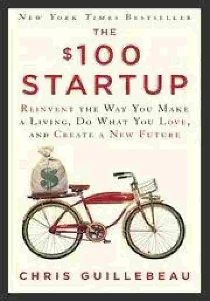 The $100 Startup (Paperback) by Chris Guillebeau - 99BooksStore
