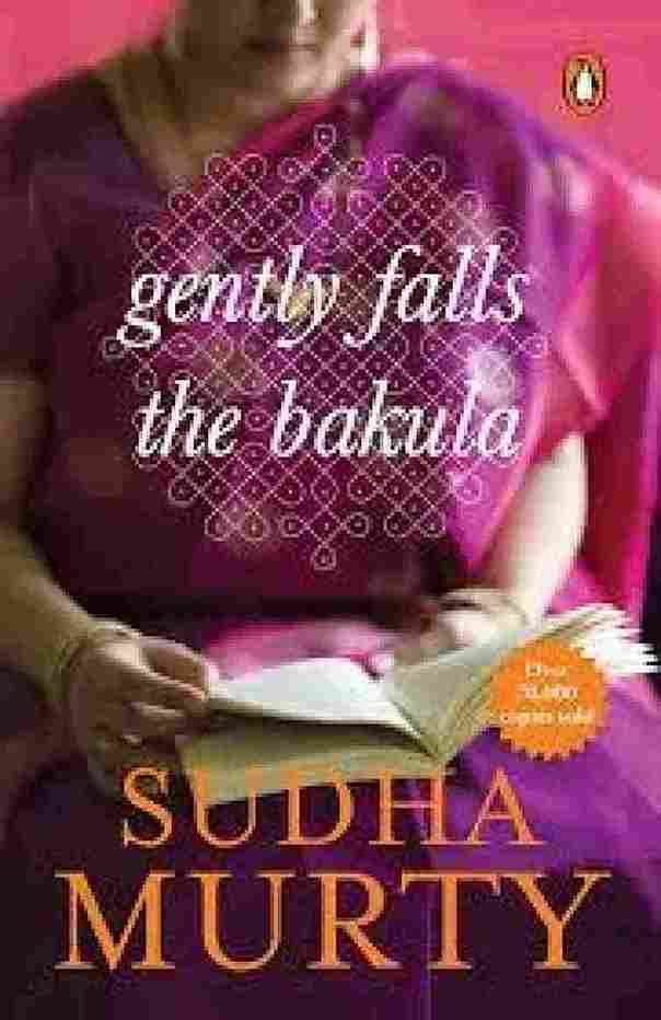 Gently Falls The Bakula (Paperback) – Sudha Murty