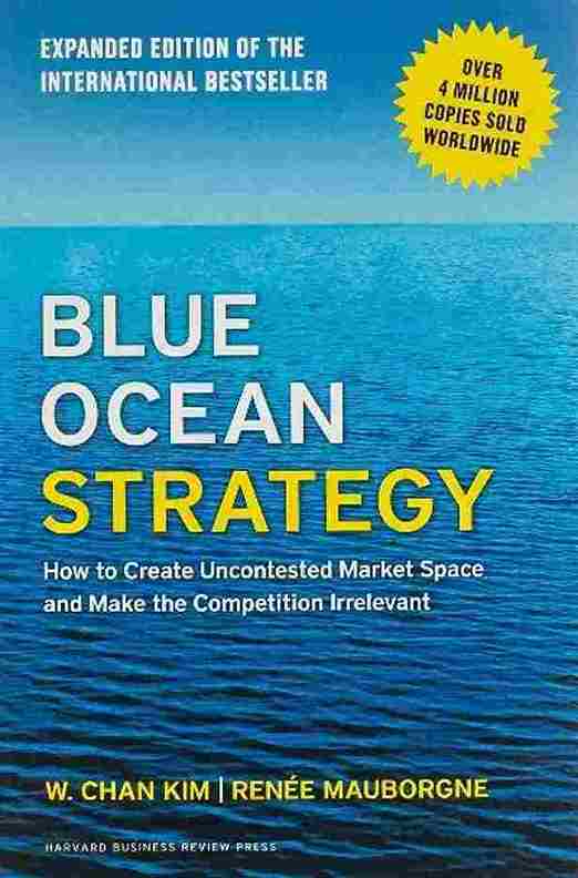 Blue Ocean Strategy (Paperback)- W. chan Kim, Renee Mauborgne