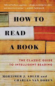 How To Read A Book Paperback By - Mortimer J. Adler and Charles Van Doren